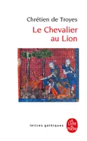 Le Chevalier au Lion, ou Le roman d'Yvain