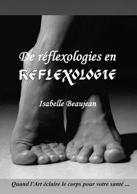De réflexologies en réflexologie