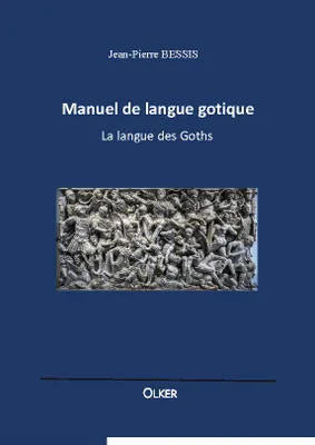 Manuel de langue gotique, La langue des Goths