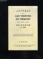 Lettres sur les truffes du Piémont, multitudo errantium non patrocinatur errori