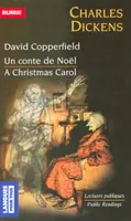 Bilingue français-anglais : David Copperfield - Un conte de Noël / A Christmas Carol, Un conte de noel