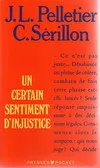 jean louis Pelletier Claude Sérillon UN CERTAIN SENTIMENT D'INJUSTICE