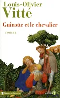 Guinotte et le chevalier, roman