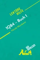 1Q84 - Buch 1 von Haruki Murakami (Lektürehilfe), Detaillierte Zusammenfassung, Personenanalyse und Interpretation
