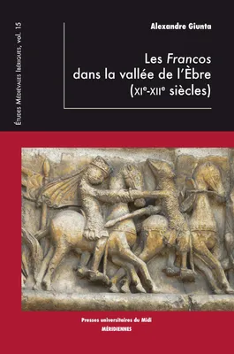 Les Francos dans la vallée de l’Èbre (XIe-XIIe siècles)