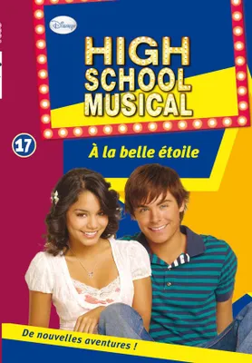 17, High School Musical 17 - À la belle étoile