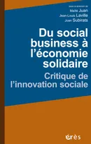 Du social business à l’économie solidaire , Critique de l’innovation sociale
