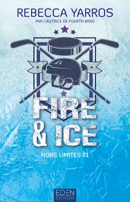 1, Hors limites T1, Fire & ice