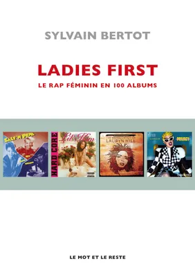 Ladies First, Une anthologie du rap au féminin