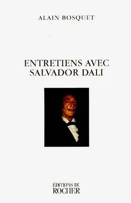 Entretiens avec Salvador Dali
