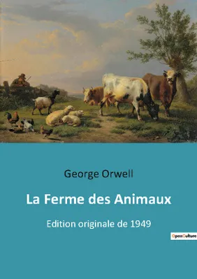 La Ferme des Animaux, Edition originale de 1949