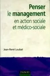 Penser le management en action sociale et médico-sociale