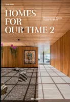 Homes for Our Time. Contemporary Houses around the World. Vol. 2 (GB/ALL/FR)