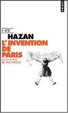 Livres Sciences Humaines et Sociales Actualités L'Invention de Paris, Il n'y a pas de pas perdus Éric Hazan