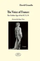 The voice of france : the golden age of the r.t.l.n., the golden age of the RTLN