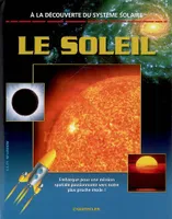 À la découverte du système solaire, Le Soleil