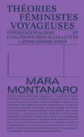 Théories féministes voyageuses, Internationalisme et coalitions depuis les luttes latino-américaines