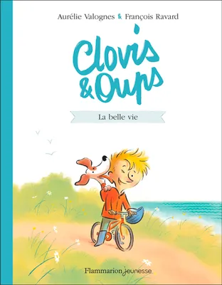 Clovis & Oups, T.01 - La belle vie