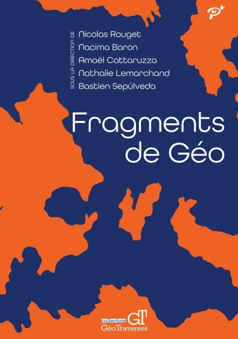 Livres Histoire et Géographie Géographie Fragments de Géo Nicolas Rouget