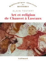 Art et religion de Chauvet à Lascaux