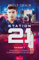 Station 21 - Saison 1, Episode 4 : L'épaule compréhensive de Sacha