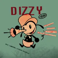 Les aventures fabuleuses de Dizzy Boy et son nez en trompette., Dizzy mood