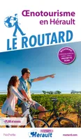 Guide du Routard Oenotourisme en Hérault