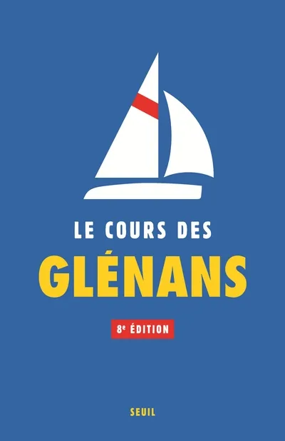 Livres Loisirs Sports Le Cours des Glénans - 8ème édition Les Glénans