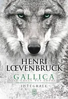 Le cycle des loups - Gallica, L'intégrale