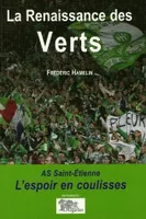 La Renaissance des Verts, AS Saint-Étienne, l'espoir en coulisses