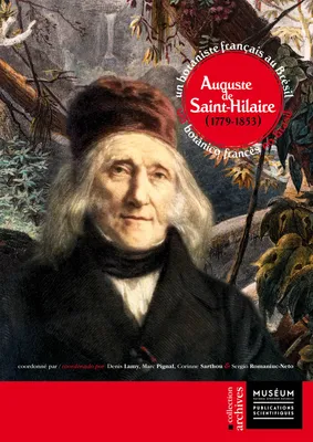 Auguste de Saint-Hilaire (1779-1853), Un botaniste français au Brésil