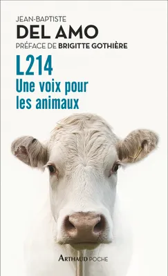 L214 - UNE VOIX POUR LES ANIMAUX, Une voix pour les animaux