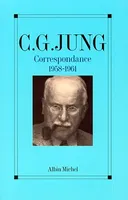 Correspondance / Carl Gustav Jung., V, 1958-1961, Correspondance - tome 5, 1958-1961