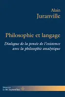 Philosophie et langage, Dialogue de la pensée de l'existence avec la philosophie analytique