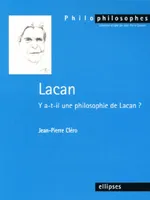 Lacan, y a-t-il une philosophie de Lacan ?