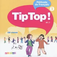 Tip Top ! 1 - CD audio classe