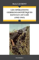 Les opérations germano-soviétiques dans le Caucase (1942-1943)