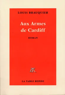 Aux Armes de Cardiff, roman