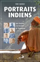 Portraits indiens, Huit chrétiens à la rencontre de l'hindouisme