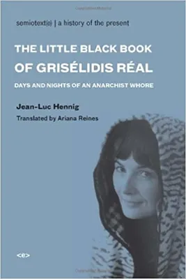 Little Black Book of GrisElidis REal - Days and Nights of an Anarchist Whore /anglais