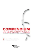 Compendium de l'examen physique, Une évaluation de l'état général et du système neuro-musculo-squelettique