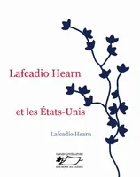 Lafcadio Hearn et les États-Unis