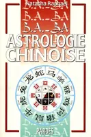 B.A.-BA de l'astrologie chinoise [Paperback] Raphäel, Natacha
