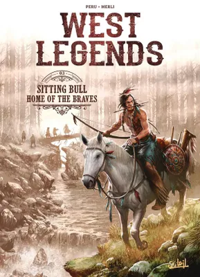 3, West Legends T03, Sitting Bull - Home of the braves