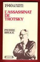L'assassinat de Trotsky Textes inédits