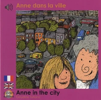 Anne dans la ville, Edition billingue français-anglais