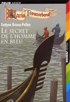 Garin Trousseboeuf, Le secret de l'homme en bleu