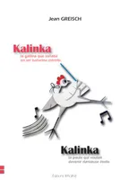 Kalinka, la poule qui voulait devenir danseuse étoile, la poule qui voulait être danseuse étoile/  la gallina que sonaba ser bailarina estrella