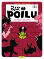 2, Petit Poilu - Tome 2 - La Maison Brouillard