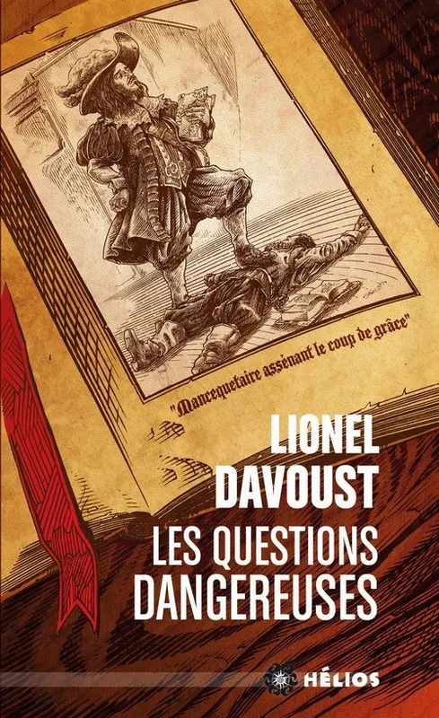 Livres Littératures de l'imaginaire Science-Fiction Les questions dangereuses Lionel Davoust